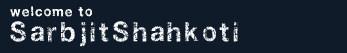 welcome to sarbjitshahkoti